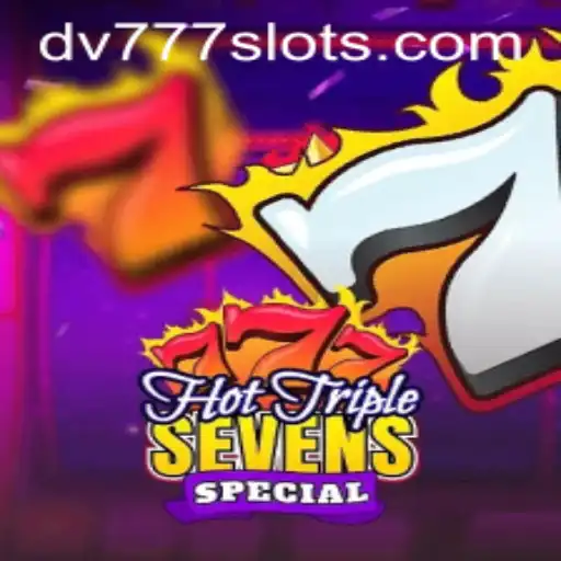 Descubra o Empolgante Jogo HotTripleSevensSpecial em DV Slots