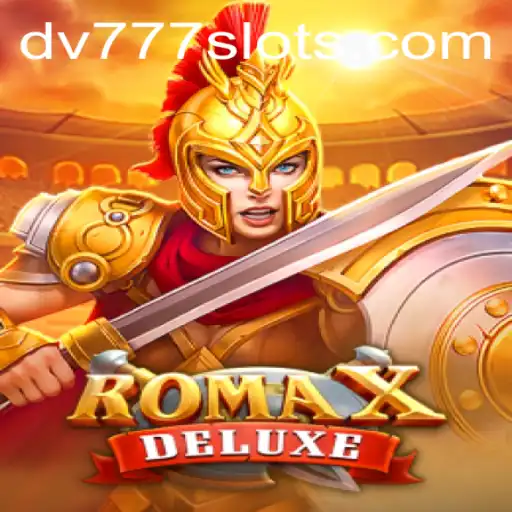 Explorando o Fascinante Mundo de RomaXDeluxe – Uma Joia da DV Slots